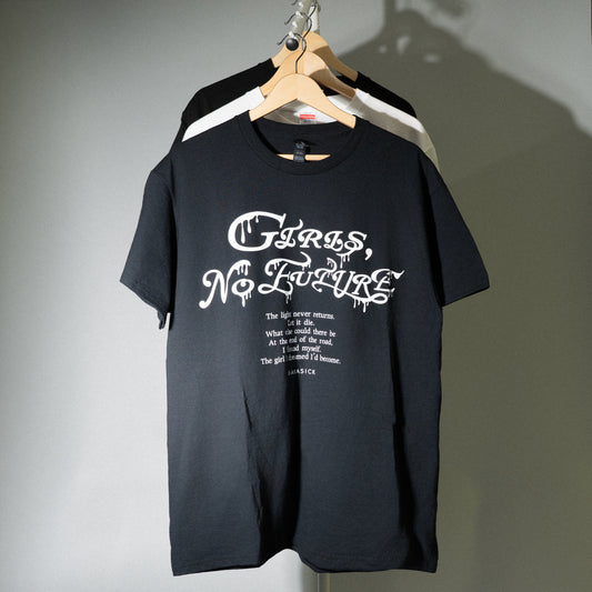アカシック / "GIRLS,NO FUTURE" T-Shirt